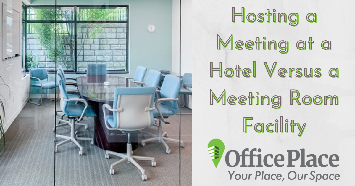 Hosting a Meeting at a Hotel Versus a Meeting Room Facility