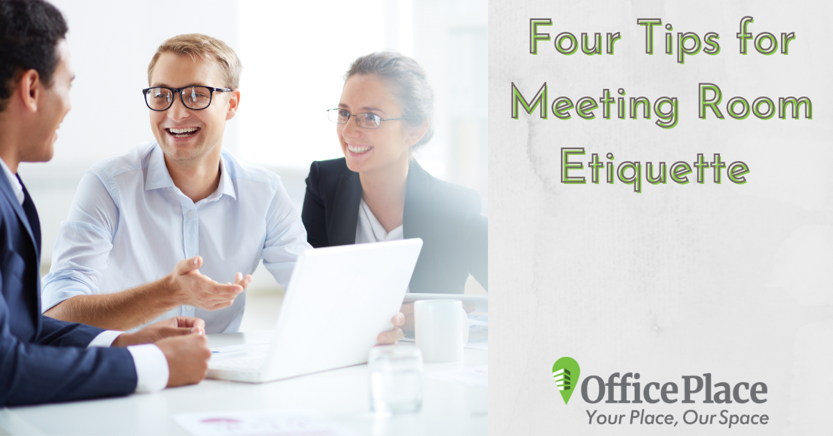 Four Tips for Meeting Room Etiquette